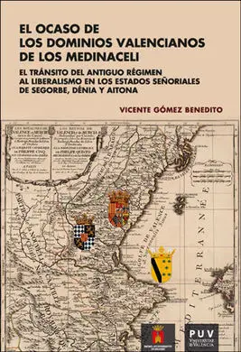El Ocaso de los Dominios Valencianos de los Medinaceli