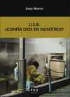 U.S.A. ¿CONFIA DIOS EN NOSOTROS?