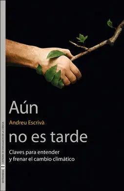 Aun no Es Tarde/Claves para Entender y Frenar el C