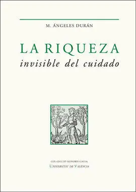Riqueza Invisible del Cuidado, la
