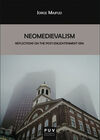 NEOMEDIEVALISM/REFLECTIONS ON THE POST-ENLIGHTENME