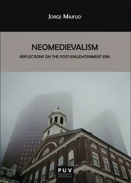 Neomedievalism/Reflections On The Post-Enlightenme