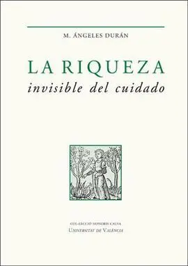 La Riqueza Invisible del Cuidado.