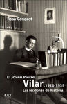 JOVEN PIERRE VILAR, EL 1924-1939/LAS LECCIONES DE