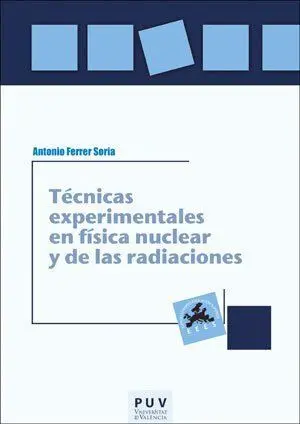 Tecnicas Experimentales en Fisica Nuclear y de las