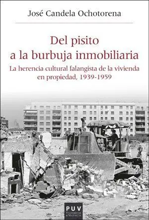 Del Pisito a la Burbuja Inmobiliaria /La Herencia