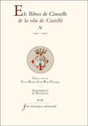 ELS LLIBRES DE CONSELLS DE LA VILA DE CASTELLÓ V -(1411-1417)  (FONTS HISTÒRIQUES VALENCIANES, 76)