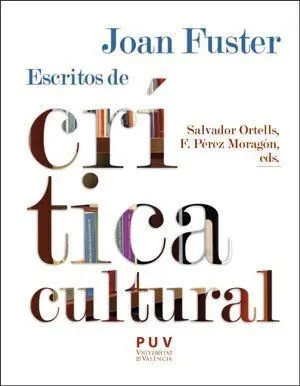 Joan Fuster: Escritos de Crítica Cultural