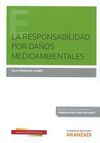 LA RESPONSABILIDAD POR DAÑOS MEDIOAMBIENTALES