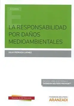 La Responsabilidad por Daños Medioambientales