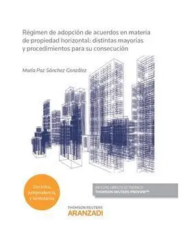 Régimen de Adopción de Acuerdos en Materia de Propiedad Horizontal: Distintas Ma