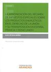 LA ARMONIZACIÓN DEL RÉGIMEN DE IMPUESTOS ESPECIALES SOBRE LOS PRODUCTOS