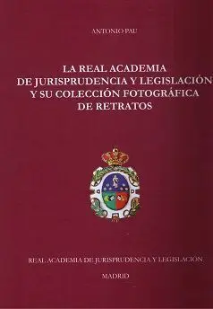 Real Academia de Jurisprudencia y Legislación y Su