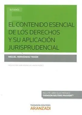 Contenido Esencial de los Derechos y Su Aplicación Jurisprudencia