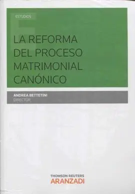 La Reforma del Proceso Matrimonial Canónico