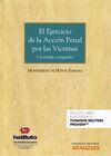 EL EJERCICIO DE LA ACCIÓN PENAL POR LAS VÍCTIMAS