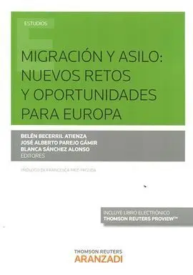 Migracion y Asilo: Nuevos Retos y Oportunidades para Europa