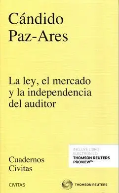 La Ley el Mercado y la Independencia del Auditor
