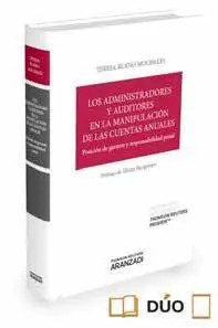La Responsabilidad de los Administradores y Auditores en el Proceso de Elaboracion de las Cuentas Anuales