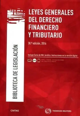 Leyes Generales del Derecho Financiero y Tributario. 38ª Ed. 2016