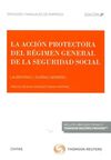 LA ACCIÓN PROTECTORA DEL RÉGIMEN GENERAL DE LA SEGURIDAD SOCIAL,