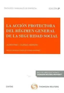La Acción Protectora del Régimen General de la Seguridad Social,