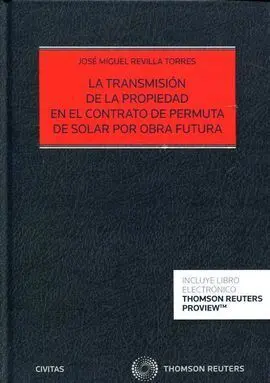 Transmisión de la Propiedad en el Contrato de Permuta de Solar por Obra Futura