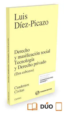 Derecho y Masificación Social Tecnología y Derecho Privado (Papel+E-Book)
