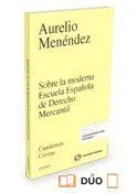 Sobre la Moderna Escuela Española de Derecho Mercantil