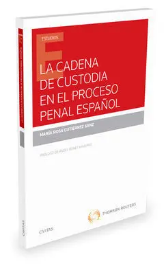 La Cadena de Custodia en el Proceso Penal Español