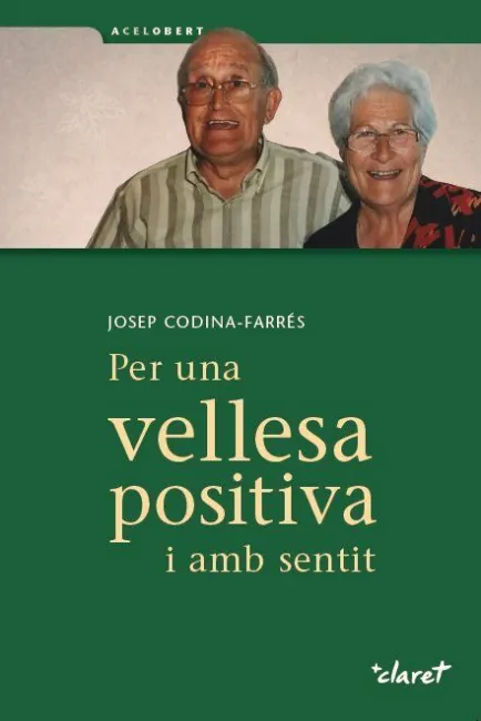 Per una Vellesa Positiva I Amb Sentit