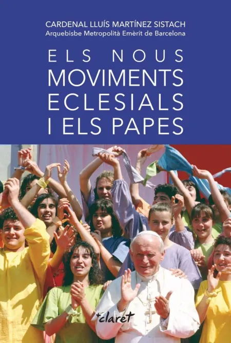 Els Nous Moviments Eclesials I Els Papes