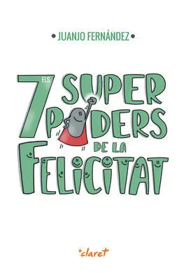 Els 7 Superpoders de la Felicitat