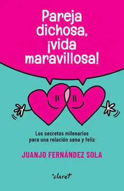Pareja Dichosa, ¡Vida Maravillosa!