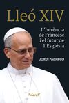 LLEÓ XIV. L'HERÈNCIA DE FRANCESC I EL FUTUR DE L'ESGLÉSIA