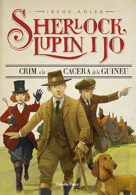 Sherlock, Lupin I Jo. 9: Crim a la Cacera de la Guineu