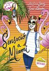 LA BANDA DE LA ZOÈ. 13: SENSACIÓ A MIAMI