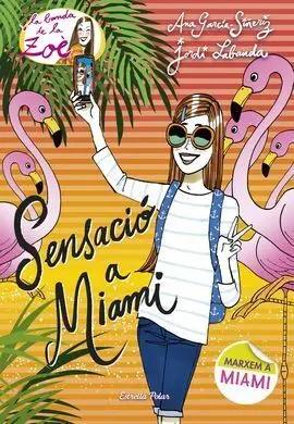La Banda de la Zoè. 13: Sensació a Miami