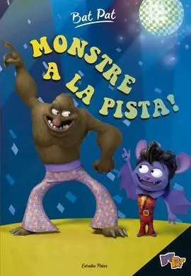 Bat Pat. Monstre a la Pista!