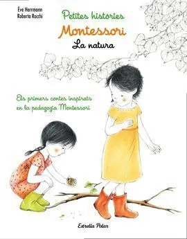 Petites Històries Montessori. La Natura