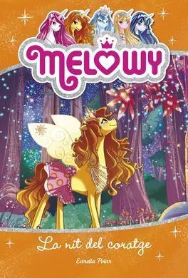 Melowy. La Nit del Coratge