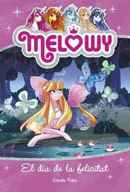 Melowy. El Dia de la Felicitat