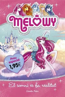 Melowy. El Somni Es Fa Realitat. Edicio Especial