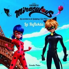 Les Aventures de Ladybug. La Reflekta