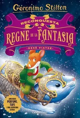 Reconquesta del Regne de la Fantasia. Desé Viatge