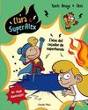 CLARA & SUPERÀLEX. 4: L'ATAC DEL CAÇADOR DE SUPERHEROIS