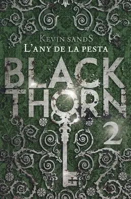 Blackthorn 2. L'any de la Pesta