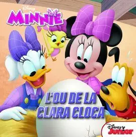 Minnie. L'ou de la Clara Cloca