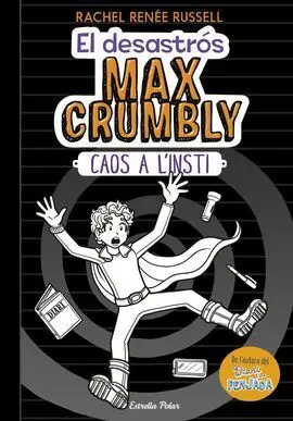 El Desastrós Max Crumbly Caos a L'insti