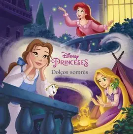 Princeses. Dolços Somnis